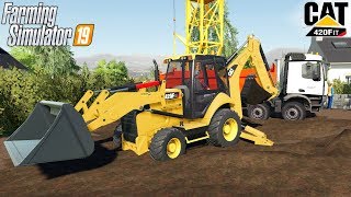 Farming Simulator 19 - CATERPILLAR 420F IT Backhoe Loader Digging Dirt