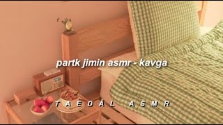 🌈 Park Jimin ASMR / Kavga / Jimin İle Hayal Et / BTS İle Hayal Et / Türkçe Çevir