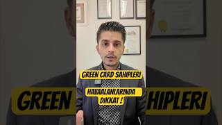 Green Card Sahipleri, Abdye Girişlerde Dikkat Edin I-407 Formunu Imzalamayın.