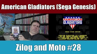 Zilog and Moto - Episode 28: American Gladiators - Genesis