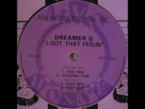 DREAMER G - I GOT THAT FEELING(Original 12 Inch Version)
