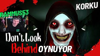 Rammus53 - Korku Oyunu Dont Look Behind Oynuyor