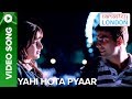 Yahi Hota Pyaar (Full Video Song) | Namastey London | Akshay Kumar & Katrina Kaif