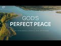 Perfect Peace of God: Prayer, Meditation & Relaxation Music | God's Promises