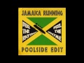 The Pool - Jamaica Running (Poolside Edit)