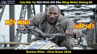 Review Phim Cựu Đặc Vụ Một Mình Đối Đầu Băng Nhóm Khủng Bố