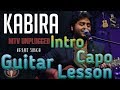 Kabira Mtv Unplugged|Full Guitar (Intro+Chords) Capo Lesson|Hindi Guitar Tutorial For beginners 🎸