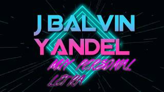 Muy Personal J Balvin Yandel Letra Hd