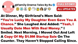 At Dinner, My Girlfriends Mom Said Youre Lucky My Daughter Even Gave You A Chanc...- Best Reddit