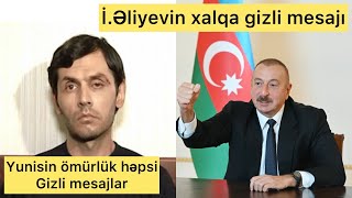 İ.əliyevin Yunis Səfərov Yolu Ilə Xalqa Gizli Mesajları.həpsxana