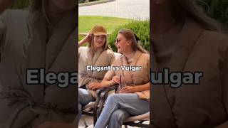 Elegant Vs Vulgarknow The Difference & Dress With Cl