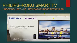 Philips 32 Smart Roku Led Tv 32Pfl4664F7 - Unboxing , Set - Up And Reviews On Description Link