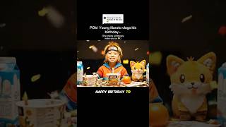 Baby Naruto Vlogs His Birthday The Ending Will Make You Cry