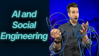 Hacking Ttps 5-27 Ai And Social Engineering