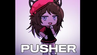 Pusher Meme Tweening Gacha 2018