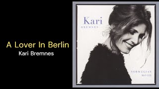 Watch Kari Bremnes A Lover In Berlin video
