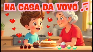 Música Infantil Sobre Vó Música Para Criança Sobre Vovó Na Casa Da Vovó
