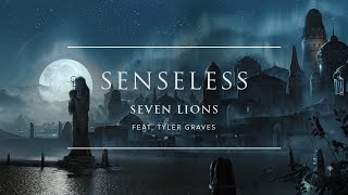 Watch Seven Lions Senseless feat Tyler Graves video