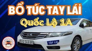 Bổ Túc Tay Lái Đường Quốc Lộ 1Abổ Túc Tay Lái Thầy Nam