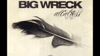 Watch Big Wreck Do What You Will video