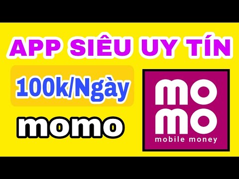 app kiếm tiền online rút về ví momo uy tín 100% | kiếm tiền online 2021