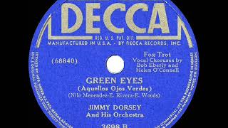 Watch Jimmy Dorsey Green Eyes video