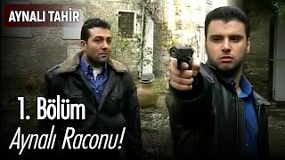 Tahirden Tilki Ekreme Büyük Ayar - Aynalı Tahir 1. Bölüm