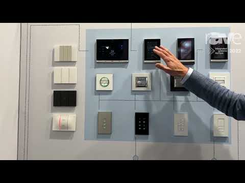 ISE 2022: Legrand Integrated Solutions Shows Residential Lighting Control System at Legrand AV Stand