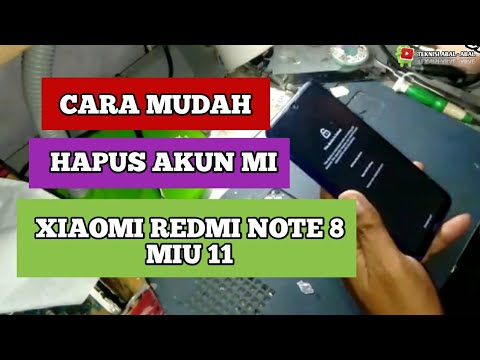 HOW TO REMOVE MI ACCOUNT REDMI NOTE 8 MIU 11 || CARA HOW TO REMOVE MI ACCOUNT REDMI NOTE 8 MIU 11 || CARA