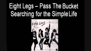 Watch Eight Legs Pass The Bucket video