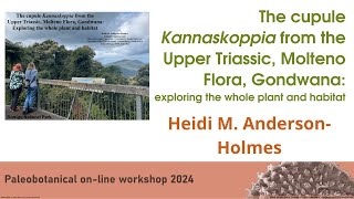 Heidi M. Anderson-Holmes - The Cupule Kannaskoppia From The Upper Triic, Molteno Flora, Gondwana