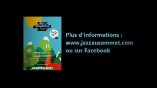 Jazz au Sommet, Bande annonce 2018