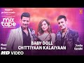 Baby Doll/Chittiyaan Kalaiyaan Ep 8★Jonita Gandhi &Meet Bros |Mixtape Punjabi Season 2 Radhika&Vinay