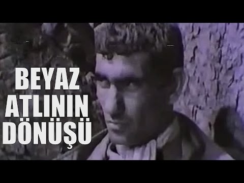 Beyaz Atlı'nın Do¨nu¨şü - Türk Filmi