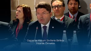 Bakan Tunç Gazzede Masum Sivillerle Birlikte İnsanlık Ölmekte