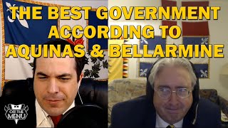 The Best Government According to Aquinas & Bellarmine