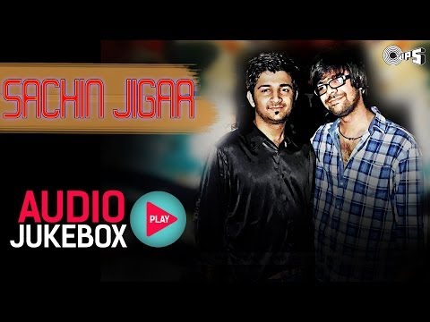 Best of Sachin Jigar Song Collection - Audio Jukebox