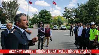 Aksaray Emniyet Müdürü Murat Kolcu