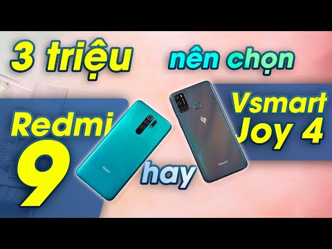 So sánh Vsmart Joy 4 vs Xiaomi Redmi 9: Đồ nội có ngon hơn đồ nhập?