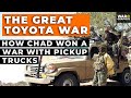 The Great Toyota War: How Chad Won a War with Pickup Trucks