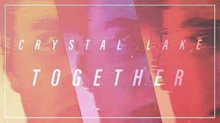 Crystal Lake - Together