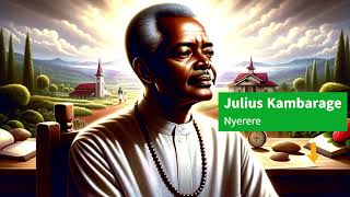 Julius Nyerere Lhéritage Spirituel Du Premier Président De La Tanzanie