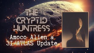 The Amoco Alien, Bill Coopers Predictions, Blue Beam & 3Iatlas Update With Barry Littleton