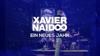 Xavier Naidoo - Ein Neues Jahr