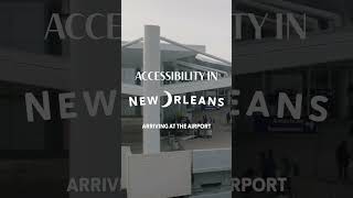 Arriving in New Orleans for Wheelchair Users #visitneworleans