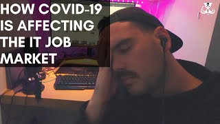 How COVID is affecting the IT job market