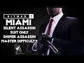 HITMAN 2 | Miami | Master | Silent Assassin/Sniper Assassin/Suit Only | Walkthrough