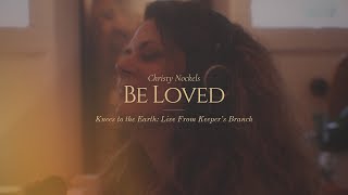 Watch Christy Nockels Be Loved video