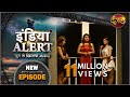 India Alert || New Episode 209 || Khunkhar Aurten ( खूंखार औरते ) || इंडिया अलर्ट Dangal TV