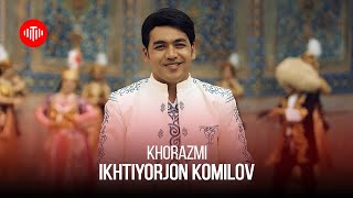 Ихтиёрчон Комилов - Хоразми / Ikhtiyorjon Komilov - Khorazmi (2022)
